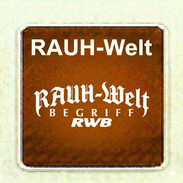 RAUH-WELT BEGRIFF (RWB)